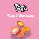 Plant Puff™ Points and Membership